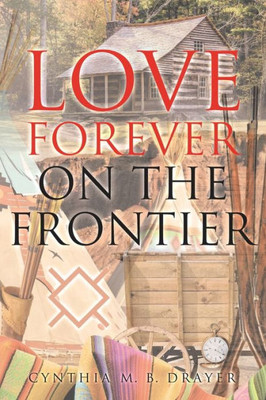 Love Forever on the Frontier