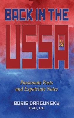 Back in the USSA: Passionate Posts and Expatriate Notes