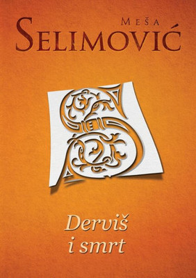 Dervis i smrt (Serbian Edition)