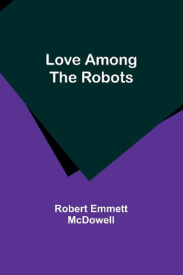 Love Among The Robots