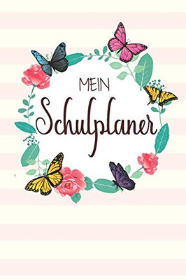 Mein Schulplaner: Sagenhaft als Schülerkalender, Tagebuch, Schülerplaner - Nie wieder Hausaufgaben oder Klausuren vergessen (German Edition)