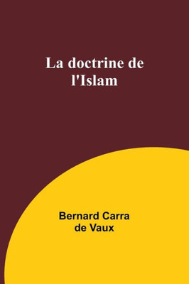 La Doctrine De L'Islam (French Edition)