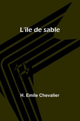 L'?le De Sable (French Edition)