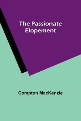 The Passionate Elopement