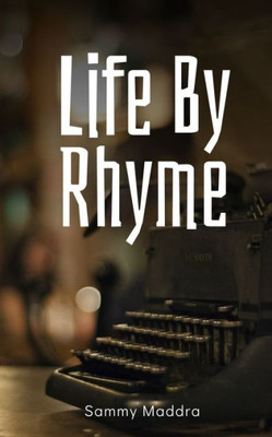Life By Rhyme