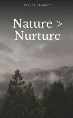 Nature > Nurture