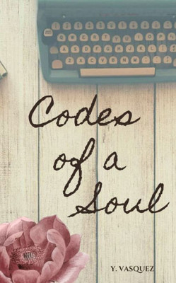 Codes Of A Soul
