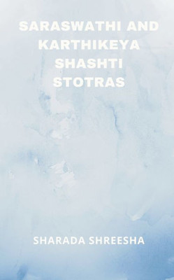 Saraswathi And Karthikeya Shashti Stotras