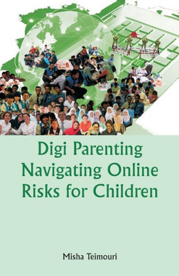 Digiparenting Navigating Online Risks For Children