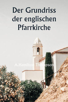 Der Grundriss Der Englischen Pfarrkirche (German Edition)