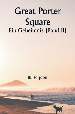 Great Porter Square: Ein Geheimnis (Band Ii) (German Edition)