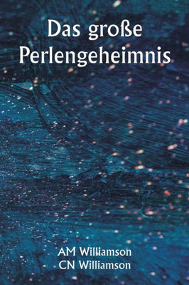 Das Gro?E Perlengeheimnis (German Edition)