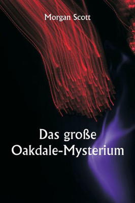 Das Gro?E Oakdale-Mysterium (German Edition)