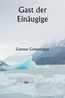 Gast Der Ein?ugige (German Edition)