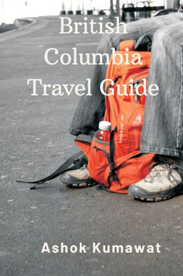British Columbia Travel Guide