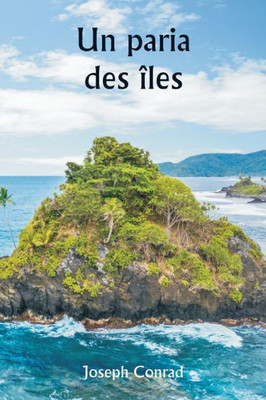 An Outcast Of The Islands (French Edition)