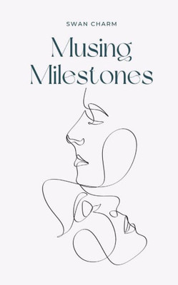 Musing Milestones