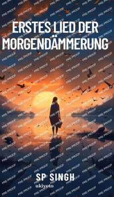 Erstes Lied Der Morgend?mmerung (German Edition)