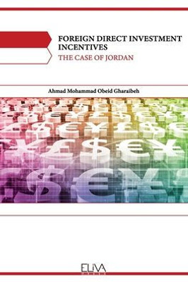 Foreign Direct Investment Incentives: The Case Of Jordan