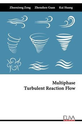 Multiphase Turbulent Reaction Flow