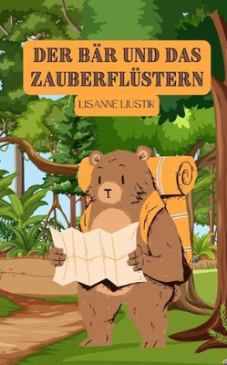 Der B?r Und Das Zauberfl?stern (German Edition)