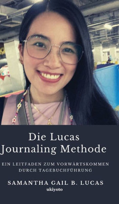 Die Lucas Journaling Methode (German Edition)