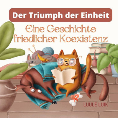 Der Triumph Der Einheit: Eine Geschichte Friedlicher Koexistenz (German Edition)