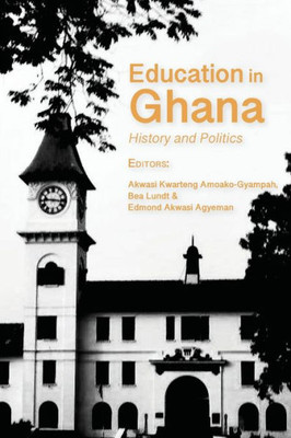 Education In Ghana: History And Politics