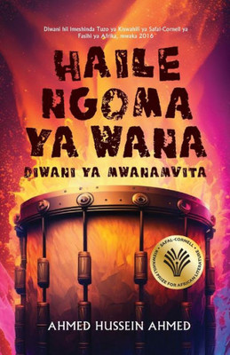 Haile Ngoma Ya Wana: Diwani Ya Mwanamvita (Swahili Edition)