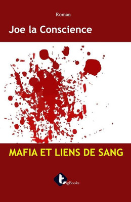 Mafia Et Liens De Sang: 1 (French Edition)