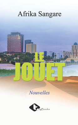 Le Jouet (French Edition)