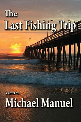 The Last Fishing Trip