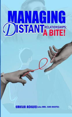Managing Distance Relationship; A Bite!