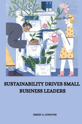 Sustainability Drives Small Business Leaders