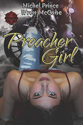 Preacher Girl: Steel MC Montana Charter Book Three