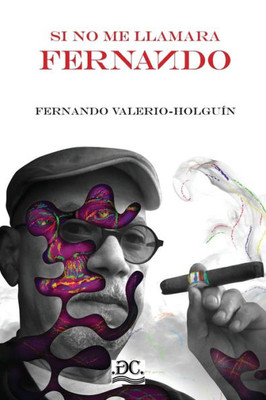 Si No Me Llamara Fernando (Spanish Edition)