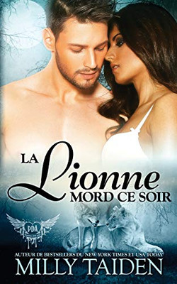 La Lionne Mord Ce Soir: Une Romance Paranormale (Agence de Rencontres Paranormales) (French Edition)