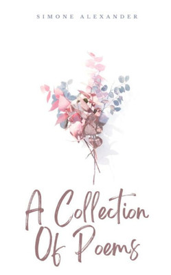 A Collection Of Poems