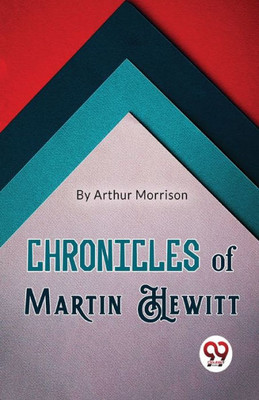 Chronicles Of Martin Hewitt