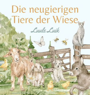 Die Neugierigen Tiere Der Wiese (German Edition)