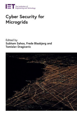 Cyber Security For Microgrids (Energy Engineering)