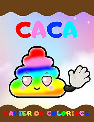 CACA cahier de coloriage: 39 pages Ã  colorier | carnet de coloriage pour enfant format A4 | idée cadeau enfant humour rigolo (French Edition)