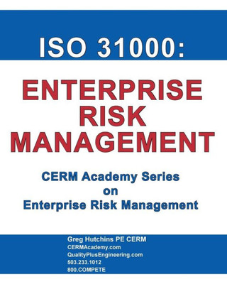 Iso 31000: Enterprise Risk Management (Cerm Academy Enterprise Risk Management)