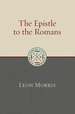 Romans (Eerdmans Classic Biblical Commentaries (Ecbc))