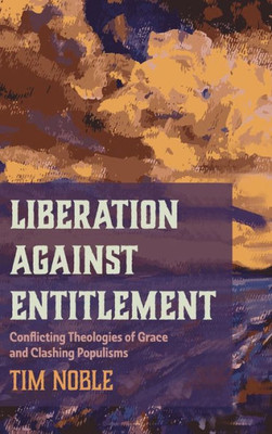 Liberation Against Entitlement