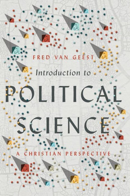 Introduction To Political Science: A Christian Perspective