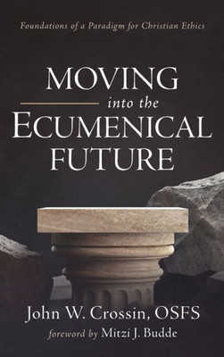 Moving Into The Ecumenical Future