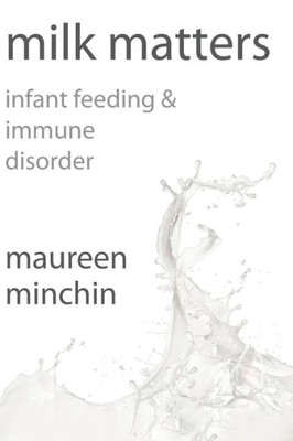 Milk Matters: Infant Feeding & Immune Disorder