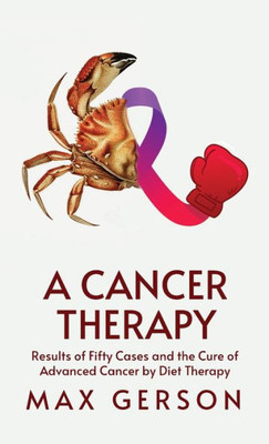 A Cancer Therapy Hardcover