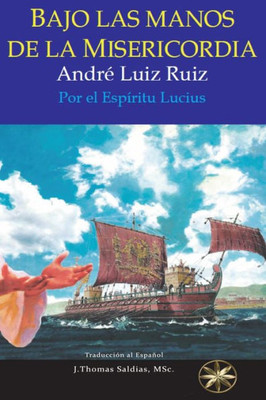 Bajo Las Manos De La Misericordia (Spanish Edition)